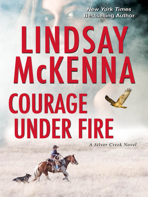 Title details for Courage Under Fire by Lindsay McKenna - Available